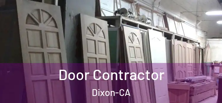  Door Contractor Dixon-CA