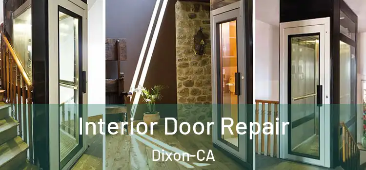  Interior Door Repair Dixon-CA